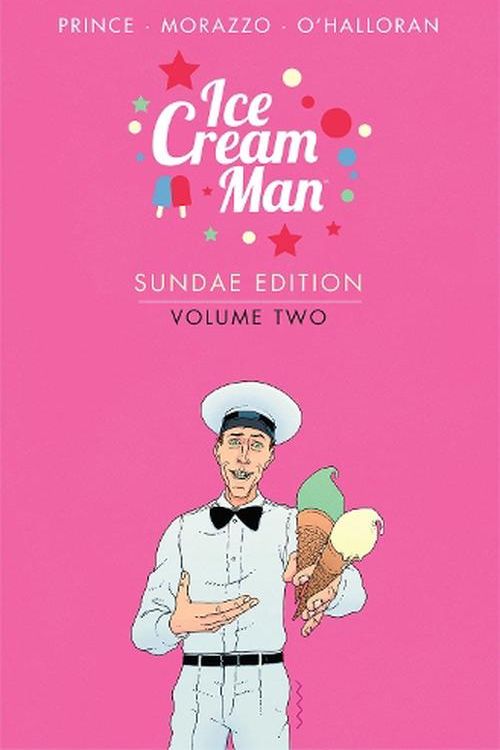 Cover Art for 9781534398191, Ice Cream Man: Sundae Edition, Volume 2 by W Maxwell Prince