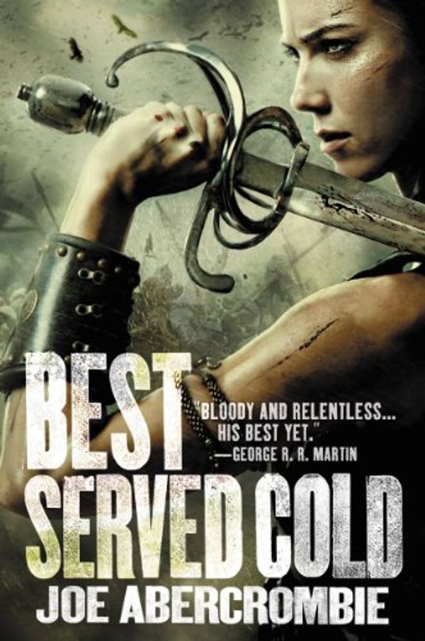 Cover Art for B002GUK7JQ, Best Served Cold (Set in the World of The First Law) by Joe Abercrombie