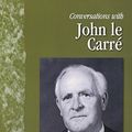 Cover Art for 9781578066698, Conversations with John Le Carre by Matthew J. Bruccoli