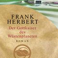 Cover Art for B00KL7OPBW, Der Gottkaiser des Wüstenplaneten: Roman (Der Wüstenplanet 4) (German Edition) by Frank Herbert