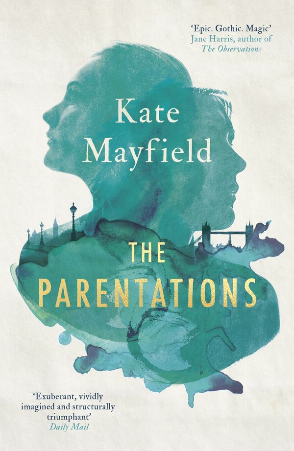 Cover Art for 9781786075123, The Parentations by Kate Mayfield