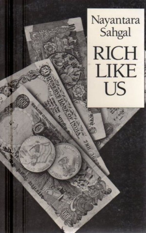 Cover Art for 9780811210782, Rich Like Us (Paper Only) by Nayantara Sahgal