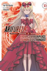 Cover Art for 9781648273186, Arifureta: From Commonplace to World's Strongest (Light Novel) Vol. 13 by Ryo Shirakome