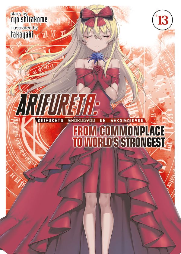 Cover Art for 9781648273186, Arifureta: From Commonplace to World's Strongest (Light Novel) Vol. 13 by Ryo Shirakome