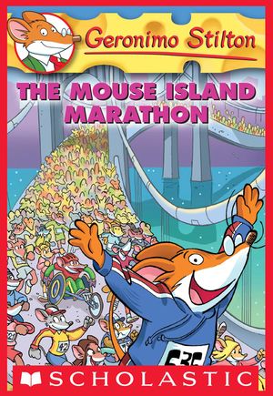 Cover Art for 9780545392464, The Mouse Island Marathon by Geronimo Stilton
