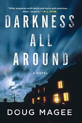Cover Art for 9781439154045, Darkness All Around by Doug Magee