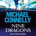 Cover Art for B00NP4GKZM, Nine Dragons by Michael Connelly