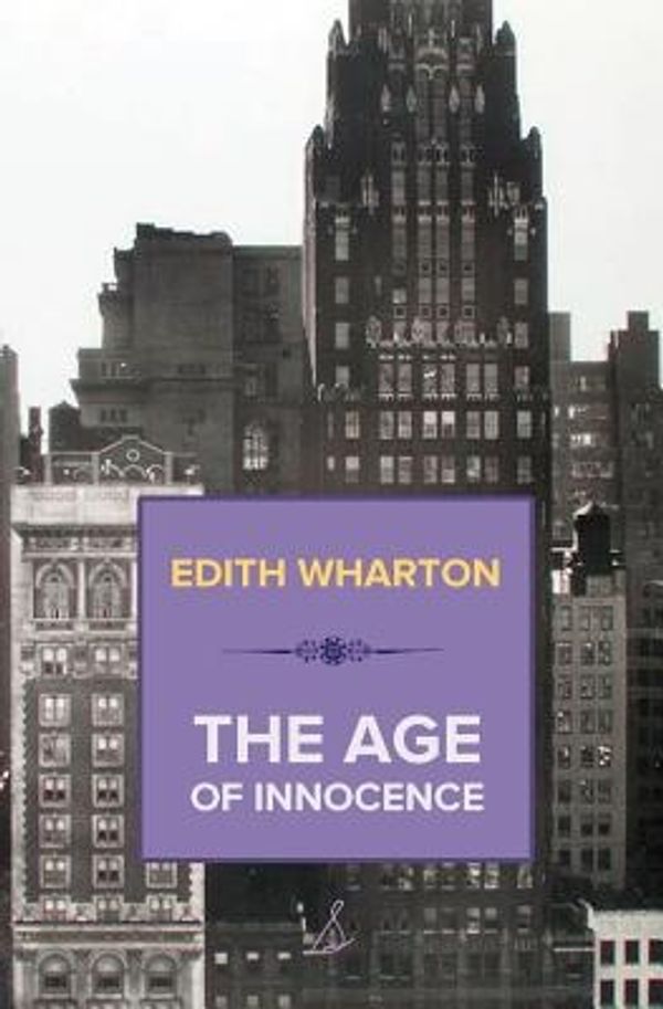 Cover Art for 9781909438828, The Age of Innocence by Edith Wharton