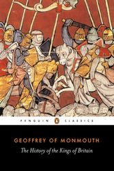 Cover Art for 9780140441703, The History Of The Kings Of Britain by Geoffrey Of Monmouth