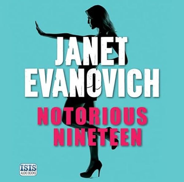 Cover Art for 9781445035406, Notorious Nineteen by Janet Evanovich
