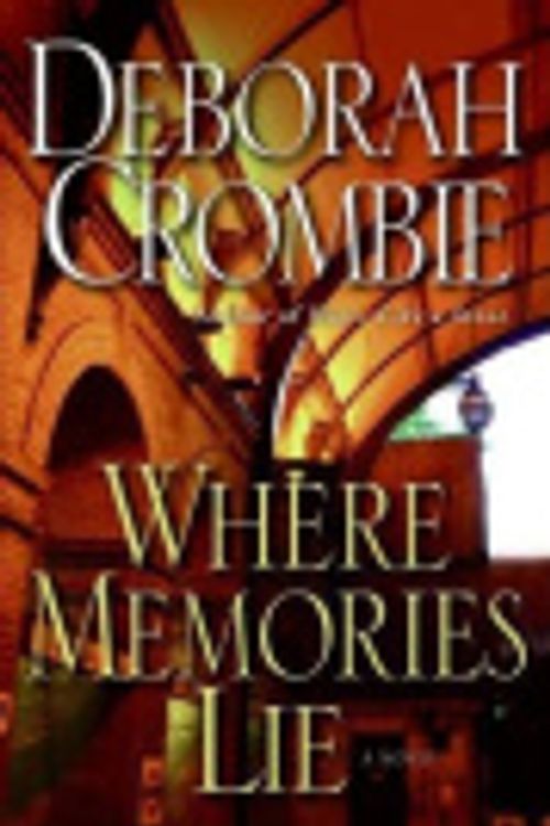 Cover Art for 9780061671708, Where Memories Lie by Deborah Crombie