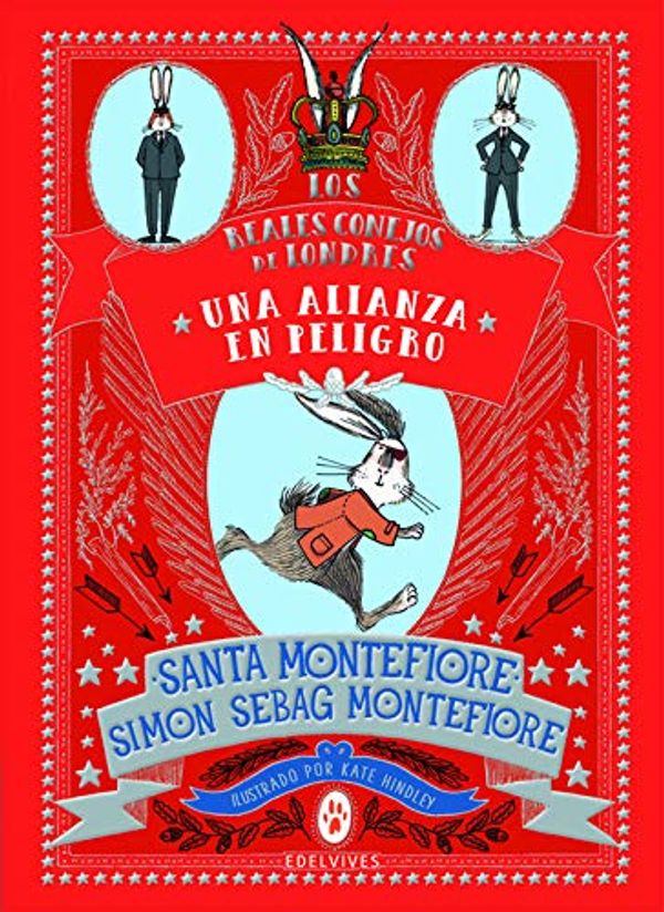 Cover Art for 9788414017128, REALES CONEJOS DE LONDRES 2 UNA ALIANZA EN PELIGRO by Santa Montefiore and Simon Sebag Montefiore