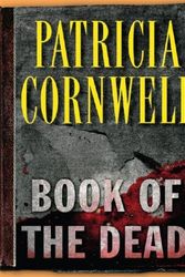 Cover Art for B01K91DKJW, Book of the Dead (Kay Scarpetta Mysteries) by Patricia D. Cornwell (2007-11-06) by Patricia Cornwell