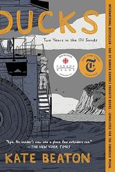 Cover Art for 9781770467125, Ducks: Two Years in the Oil Sands by Kate Beaton