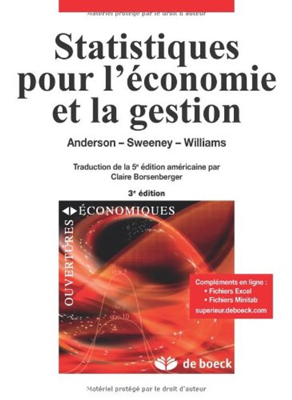 Cover Art for 9782804161873, Statistiques pour l'économie et la gestion by Anderson, David R.; Sweeney, Dennis J.; Williams, Thomas A.