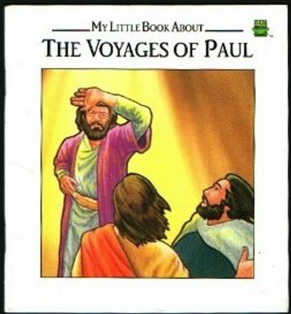 Cover Art for 9780785300885, My little book about the voyages of Paul by Etta Wilson