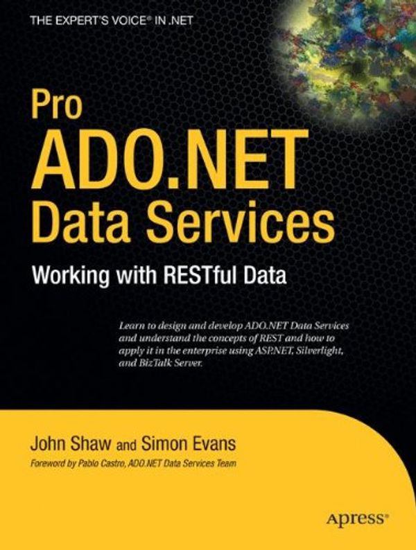 Cover Art for 9781430216148, Pro ADO.NET Data Services by John Shaw, Simon Evans