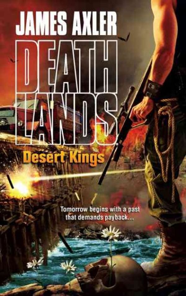 Cover Art for 9780373625918, Desert Kings by James Axler