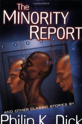 Cover Art for 9780806523798, The Minority Report: And Other Classic Stories by Philip K. Dick