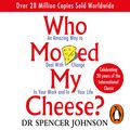 Cover Art for 9781473569911, Who Moved My Cheese by Spencer Johnson