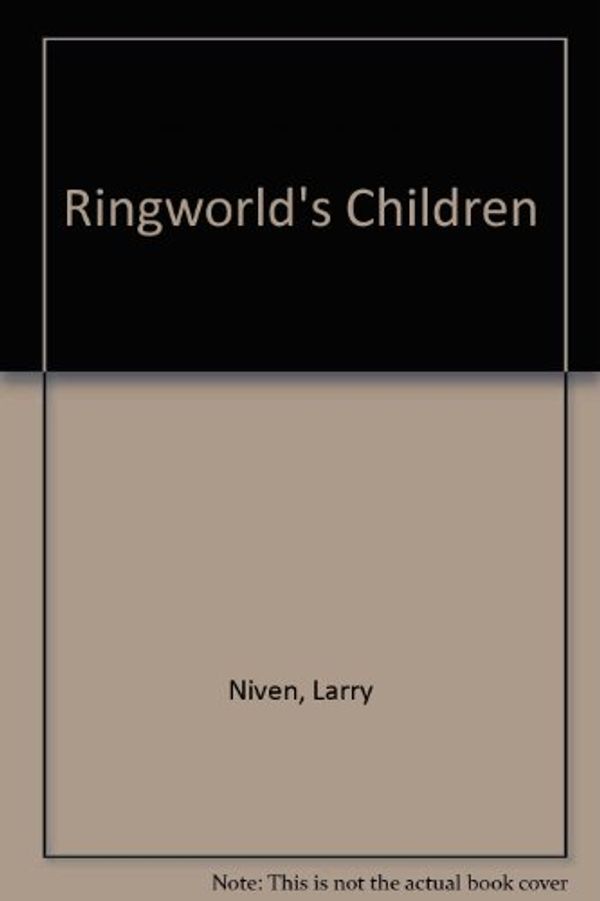 Cover Art for 9785558624441, Ringworld's Children by Larry Niven