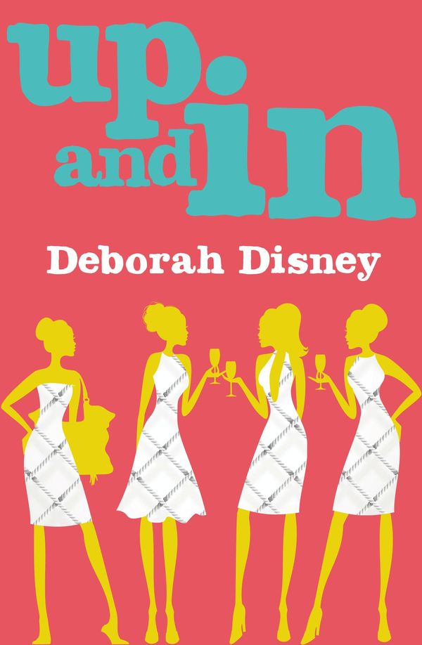 Cover Art for 9781460704356, Up and In by Deborah Disney