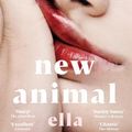 Cover Art for 9781529074840, New Animal by Ella Baxter