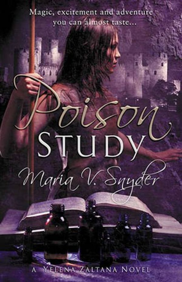 Cover Art for 9781408979839, Poison Study by Maria V. Snyder
