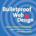 Cover Art for 9780321346933, Bulletproof Web Design by Dan Cederholm