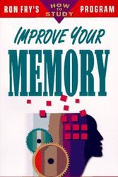 Cover Art for 9781564142313, Improve Your Memory (Ron Fry's How to Study Program) by Ronald W. Fry