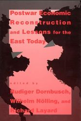 Cover Art for 9780262041362, Postwar Economic Reconstruction and Lessons for the East Today by Rudiger Dornbusch, Wilhelm Nolling, Richard Layard