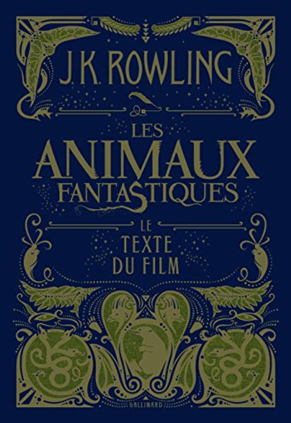 Cover Art for 9782075084055, Les animaux fantastiques: Le texte du film by Collectif, J. K. Rowling