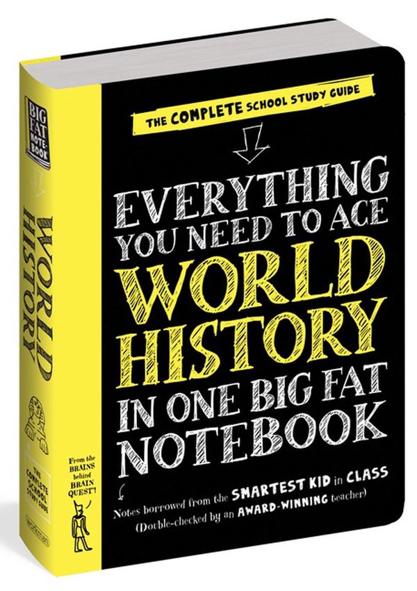 Cover Art for 9780761196853, Everything You Need to Ace World History in One Big Fat Notebook by Workman Publishing
