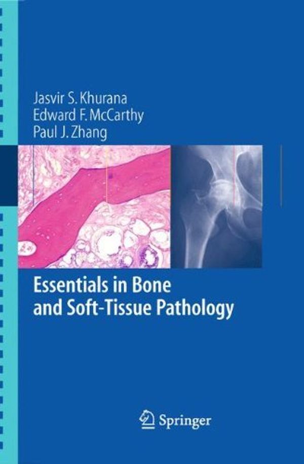 Cover Art for B01JXSBEUE, Essentials in Bone and Soft-Tissue Pathology by Jasvir S. Khurana (2010-03-11) by Jasvir S. Khurana;Edward F. McCarthy;Paul J. Zhang