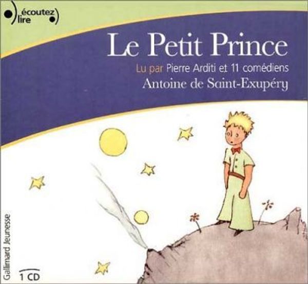 Cover Art for 9783125971424, Le Petit Prince by Saint-Exupéry, Antoine De, Antoine De Saint-Exupéry, De Saint-Exupéry, Antoine, De Saint-Exupéry, Antoine, Pierre Arditi, Bernard Giraudeau