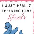 Cover Art for 9781098788988, I Just Really Freaking Love Seals. Is That OK With You?: Cute and Funny Notebook and Journal. For Girls and Boys of All Ages. Perfect For Writing, Drawing, Journaling Sketching and Crayon Coloring by Originalcoloringpages Com Publishing