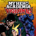 Cover Art for B07C2LZBLT, My Hero Academia: Vigilantes, Vol. 1 by Hideyuki Furuhashi
