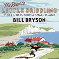 Cover Art for 9781846574412, The Road to Little Dribbling by Bill Bryson