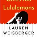 Cover Art for 9781432853129, When Life Gives You LululemonsWheeler Large Print Book Series by Lauren Weisberger