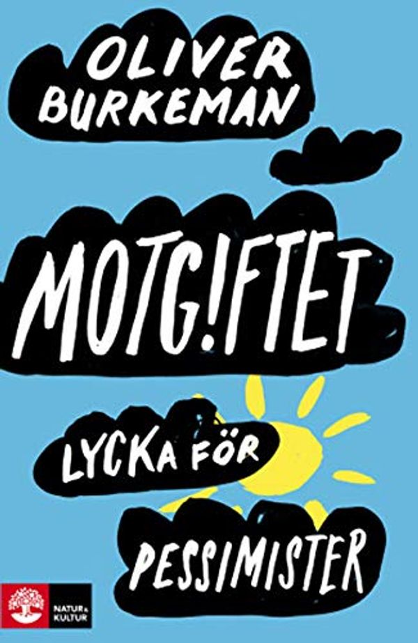 Cover Art for 9789127136830, Motgiftet : lycka för pessimister by Oliver Burkeman