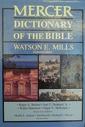 Cover Art for 9780865544024, Mercer Dictionary of the Bible by general editor, Watson E. Mills ; associate editor, Roger A. Bullard ... [et al.]