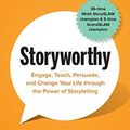 Cover Art for B07CV2PFYJ, Storyworthy: Engage, Teach, Persuade, and Change Your Life through the Power of Storytelling by Matthew Dicks