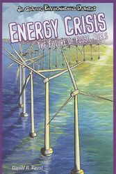Cover Art for 9781404245983, Energy Crisis by Daniel R. Faust