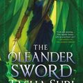 Cover Art for 9780316538565, The Oleander Sword (The Burning Kingdoms, 2) by Tasha Suri