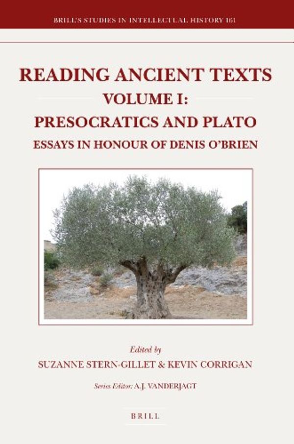 Cover Art for 9789004165090, Reading Ancient Texts: Presocratics and Plato v. 1: Essays in Honour of Denis O'Brien (Brill's Studies in Intellectual History) by Denis O'Brien, Suzanne Stern-Gillet, Kevin Corrigan