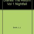 Cover Art for B008FDL7YW, The Vampire Diaries The Return Vol 1 Nightfall by L.j. Smith