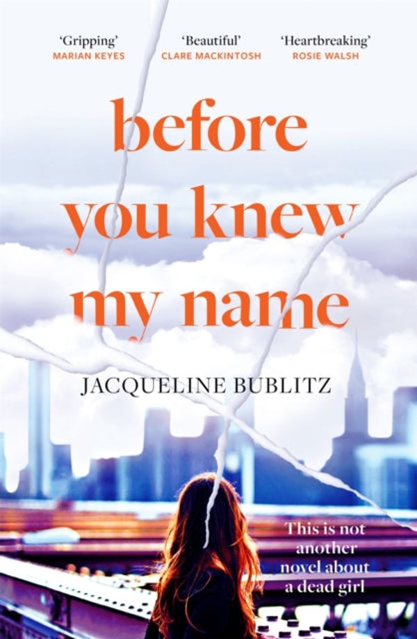 Cover Art for 9780751581638, Before You Knew My Name by Jacqueline Bublitz