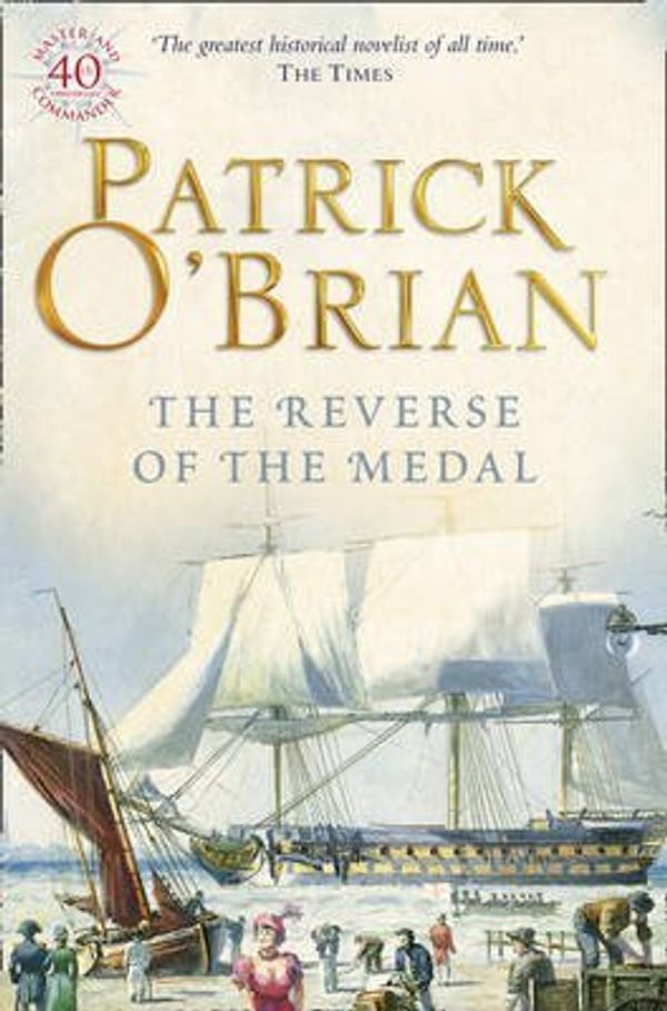 Cover Art for B00GX362KK, [(The Reverse of the Medal)] [Author: Patrick O'Brian] published on (May, 2003) by Patrick O'Brian