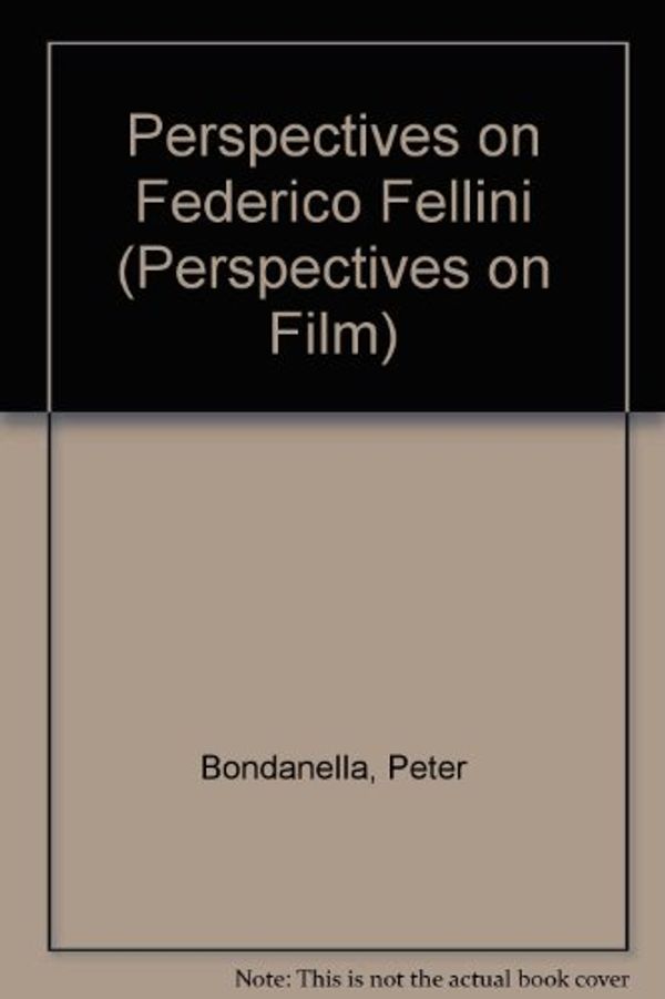 Cover Art for 9780816173303, Perspectives on Federico Fellini by Peter Bondanella