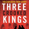 Cover Art for B00CGNNP24, Three Crooked Kings by Matthew Condon